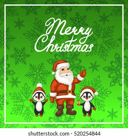 The text "merry Christmas", Santa and two cute cartoon penguins in red hats. Greeting card. Vector illustration.