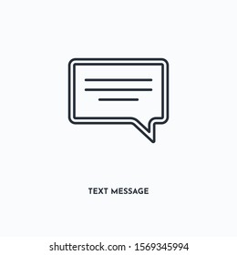 text message outline icon. Simple linear element illustration. Isolated line text message icon on white background. Thin stroke sign can be used for web, mobile and UI.