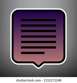 Text message sign illustration. Vector. Violet gradient icon with black and white linear edges at gray background.