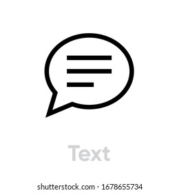 Text message social icon. Editable line vector. Sign bubble with horizontal lines inside. Single pictogram.