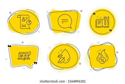 Text message, Water drop and Hot loan signs. Chat bubbles. Copyright laptop, Recipe book and Report line icons set. Writer device, Food, Work statistics. Chat bubble. Vector