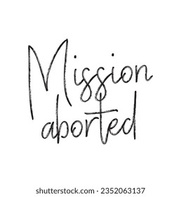 text Mission Aborted, vector illustration