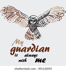 Text My guardian is always with me.Owl T-shirt lettering graphics design. illustration inscription.  letter background. 