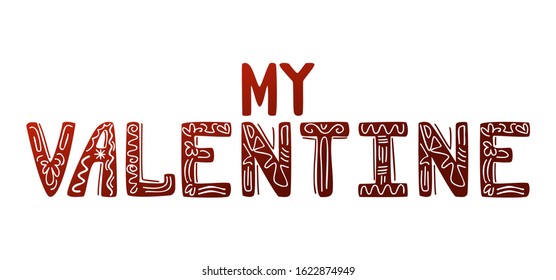 Text my valentine in hand drawn style with decoration