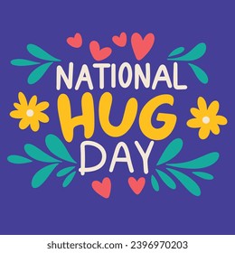 Text National Hug Day. Handwriting lettering National Hug Day. Text banner square composition. Hand drawn vector art.