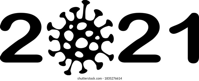 The text of the New Year 2021 which is coming and probably will be heavily coronavirus effected with 0 replaced with an image virus