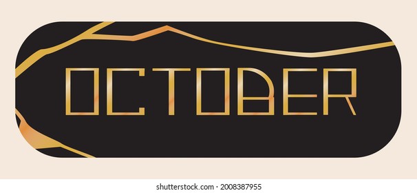 Text October, kintsugi illustration. Flat vector stock illustration. The month of autumn is October. Lettering card. Symbolic text for planner, calendar. October sticker for design. Vector graphics