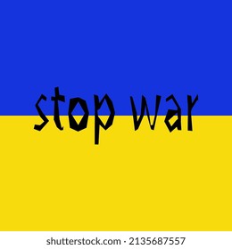 Text on the Ukrainian flag "Stop the war"
