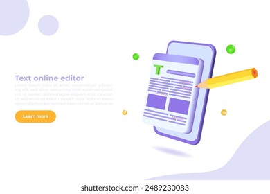 Text online editor app. 3D Vector illustrations for banner, website, landing page, flyer.