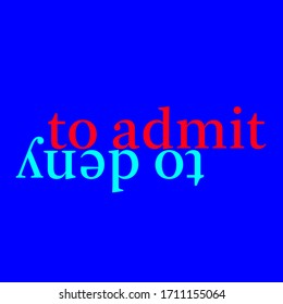 text opposite words: to admit / to deny, lowercase and editable vector