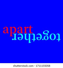 text opposite words: apart / together, lowercase and editable vector