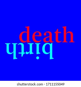 Crisp Opposing Word Of Birth Design Illustration Crisp Opposing Word Of Birth Design Illustration