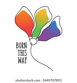Text phrase born this way with colors of LGBT community and one line drawing flower. LGBTQI+ flat vector illustrations for fabric print and other