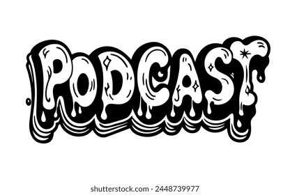 Text "Podcast" in Groovy retro style. Vintage hippie 70s 80s aesthetic theme. Isolated on white. Vector illustration.