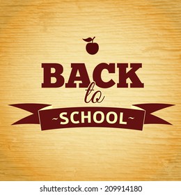 Text poster on wood texture background. Back to school. Badge. Designed text. Vector illustration.