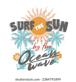 text print for surf the sun ocean wave slogan T-shirt design, , Summer text with a waves vector illustrations. Summer Beach Wave Vector