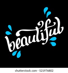 text, quote, lettering, beautiful, calligraphy, vector, ink, style, concept, typography