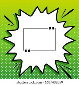 Text quote sign. Black Icon on white popart Splash at green background with white spots. Illustration.