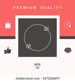 Text quote sign. Graphic elements for your design