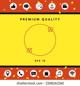 Text quote sign. Graphic elements for your design