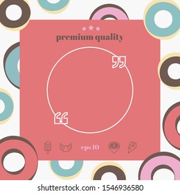 Text quote sign. Graphic elements for your design