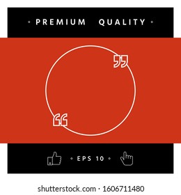 Text quote sign. Graphic elements for your design
