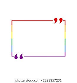 Text quote sign. Rainbow gay LGBT rights colored Icon at white Background. Illustration.