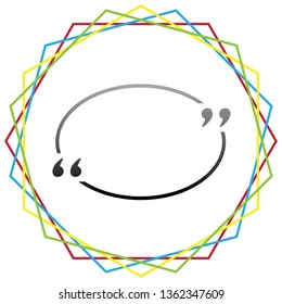 Text quote sign. Vector. Black icon with patch of light inside colorful hexagonal frames at white background.