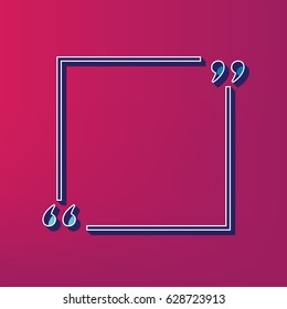 Text quote sign. Vector. Blue 3d printed icon on magenta background.