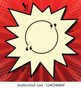 Text quote sign. Vector. Dark red icon in lemon chiffon shutter bubble at red popart background with rays.