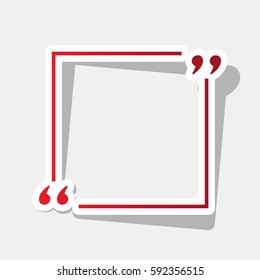 Text quote sign. Vector. New year reddish icon with outside stroke and gray shadow on light gray background.