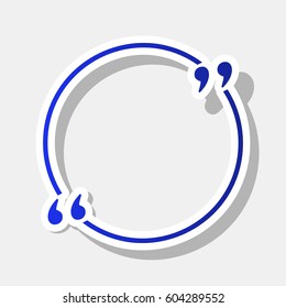 Text quote sign. Vector. New year bluish icon with outside stroke and gray shadow on light gray background.
