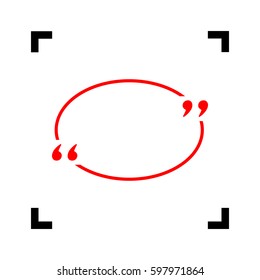 Text quote sign. Vector. Red icon inside black focus corners on white background. Isolated.