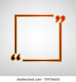 Text quote sign. Vector. Red icon on gold sticker at light gray background.