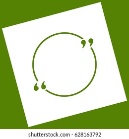 Text quote sign. Vector. White icon obtained as a result of subtraction rotated square and path. Avocado background.