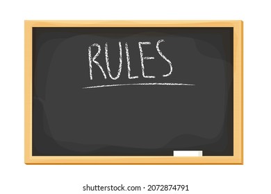 Text Rules on blackboard with piece of chalk in cartoon style in wooden frame isolated on white background. Back to school concept, businesses.