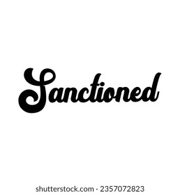 text Sanctioned, vector design illustration