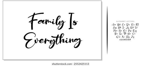 Text Saying In Modern Typography Family Is Everything