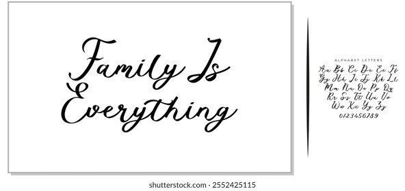 Text Saying In Modern Typography Family Is Everything