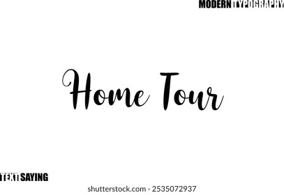 Text Saying In Modern Typography Home Tour