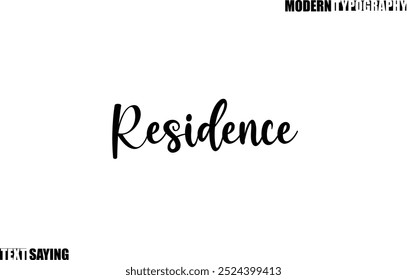 Texto Que Dice En Residencia De Tipografía Moderna