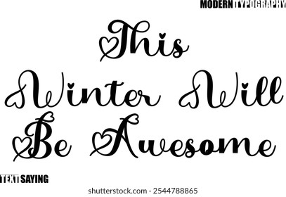 Texto Que Dice En Tipografía Moderna Este Invierno Será Impresionante