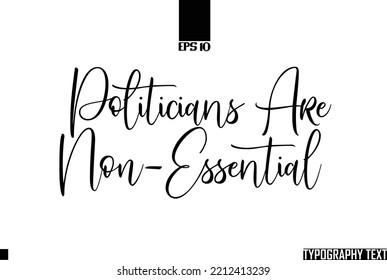 Text Saying Word Politicians Are Non-Essential