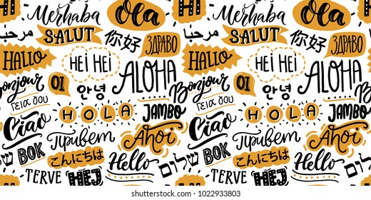 Text seamless pattern with word hello in different languages. French bonjur and salut, spanish hola, japanese konnichiwa, chinese nihao and other greetings. Handwritten background for hotels or school