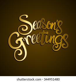Text of Season's Greetings with gold effect for Christmas theme and background