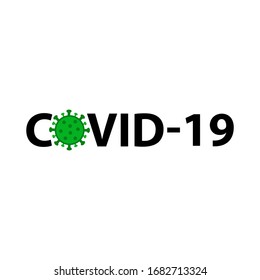 Text sign of Coronavirus. Covid-19 with text on the white background