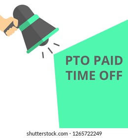 Text sign showing Pto Paid Time Off. Vector illustration