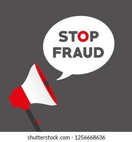 Text sign showing Stop Fraud. Conceptual photo campaign advices people to stop fraud . A megaphone loudspeaker speech bubble screaming  - Illustration