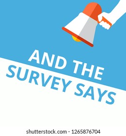 Text Sign Showing And The Survey Says.. Vector Illustration