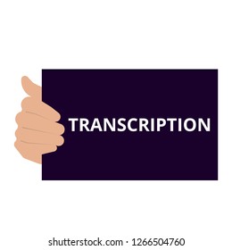 Text sign showing Transcription. Vector illustration